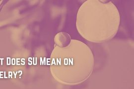 What Does SU Mean on Jewelry?