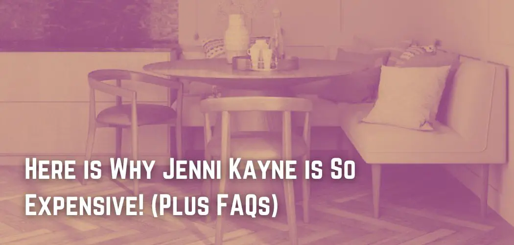 Here is Why Jenni Kayne is So Expensive! (Plus FAQs)