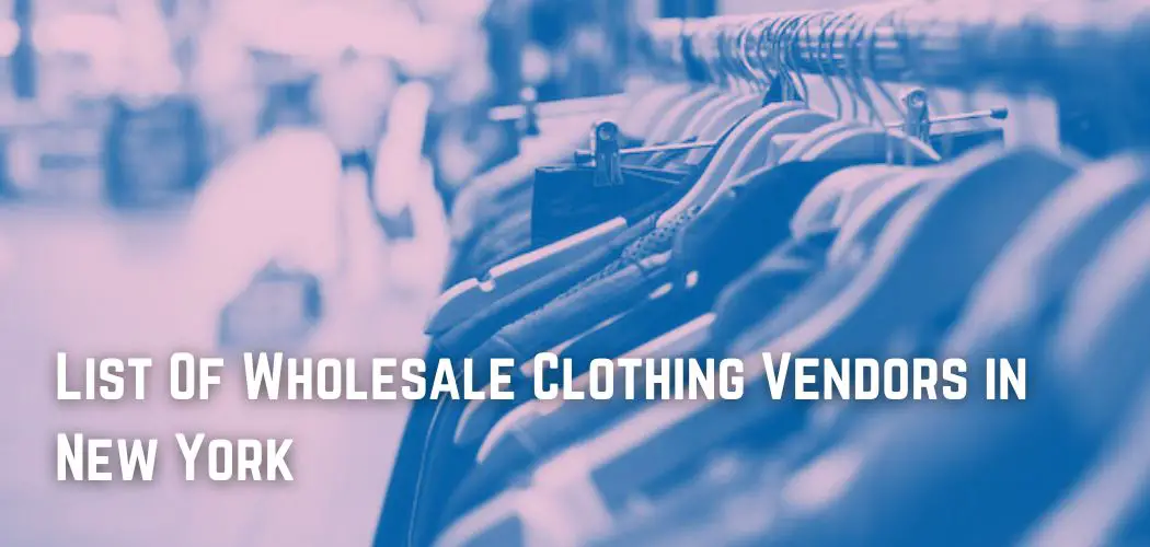 List Of Wholesale Clothing Vendors in New York