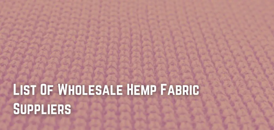 List Of Wholesale Hemp Fabric Suppliers