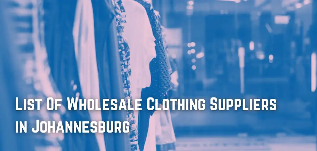 list-of-wholesale-clothing-suppliers-in-johannesburg